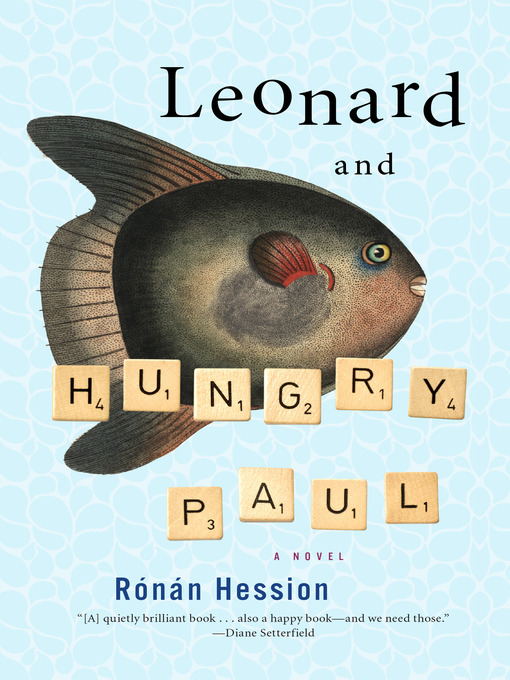 Title details for Leonard and Hungry Paul by Ronan Hession - Available